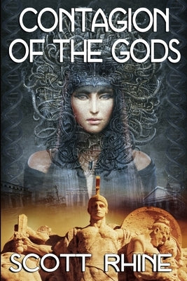 Contagion of the Gods by Rhine, Scott