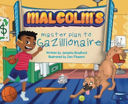 Malcolm's masterplan to Gazillionaire by Bradford, Janasha