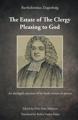 The Estate of The Clergy Pleasing to God-Bartholamaus Ziengelbalg by Moritzen, Peter Niels
