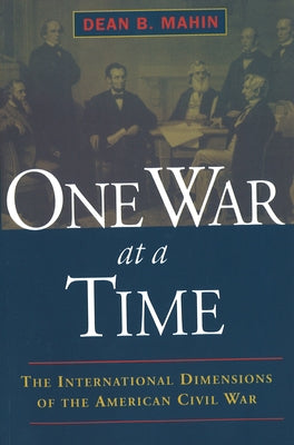 One War at a Time by Mahin, Dean B.