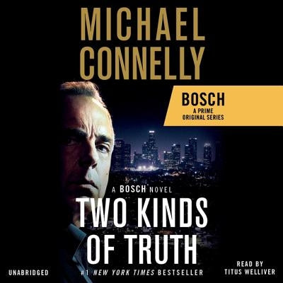 Two Kinds of Truth Lib/E by Connelly, Michael