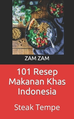 101 Resep Makanan Khas Indonesia: Steak Tempe by Zam, Zam