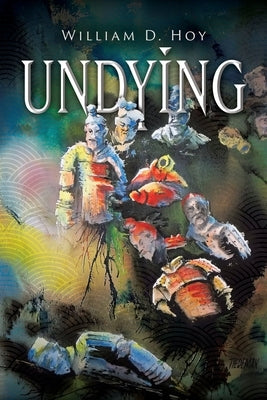 Undying by Hoy, William D.