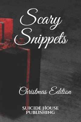 Scary Snippets: Christmas Edition by Grace, Melody