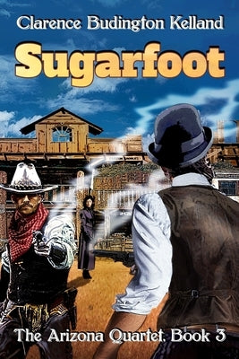 Sugarfoot by Kelland, Clarence Budington