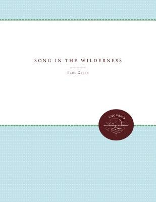 Song in the Wilderness: Cantata for Chorus and Orchestra with Baritone Solo by Green, Paul