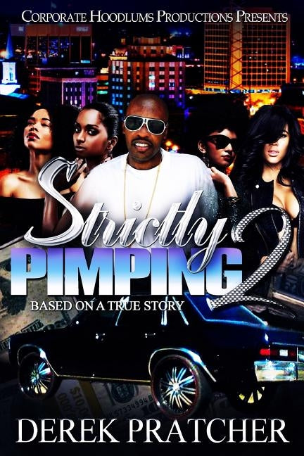 Strictly Pimping 2 by Pratcher, Derek
