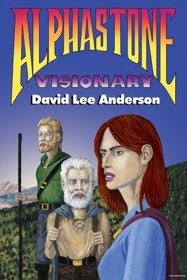 Alphastone Visionary by Anderson, David Lee