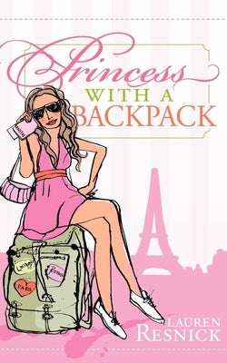 Princess with a Backpack by Resnick, Lauren