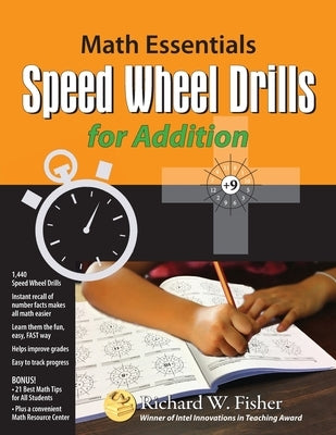 Speed Wheel Drills for Addition by Fisher, Richard W.