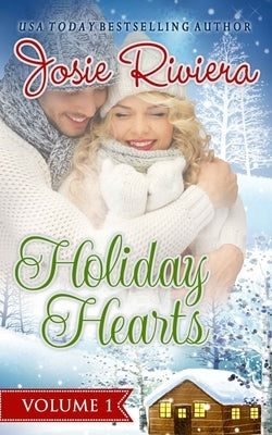 Holiday Hearts: A Sweet and Wholesome Romance Bundle by Riviera, Josie