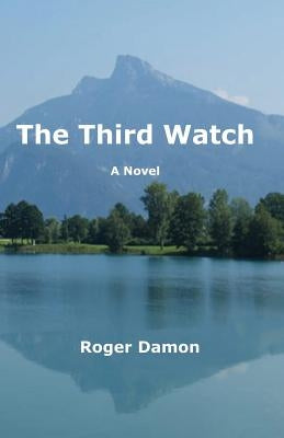 The Third Watch by Damon, Roger