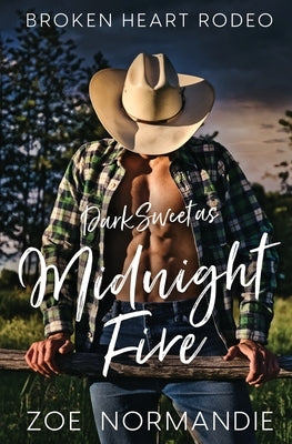 Dark Sweet as Midnight Fire by Normandie, Zoe
