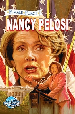 Female Force: Nancy Pelosi by Rafter, Dan
