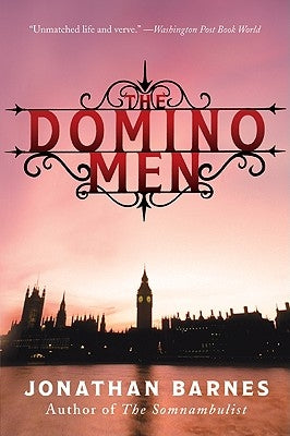The Domino Men by Barnes, Jonathan