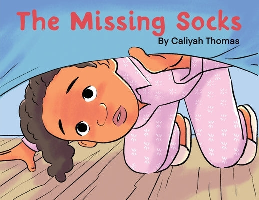 The Missing Socks by Thomas, Caliyah