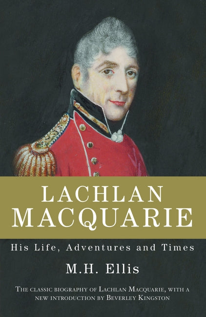 Lachlan Macquarie by Ellis, M. H.