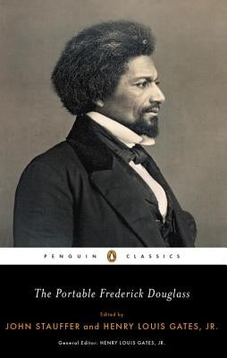 The Portable Frederick Douglass by Douglass, Frederick
