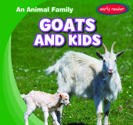 Goats and Kids by Humphrey, Natalie K.