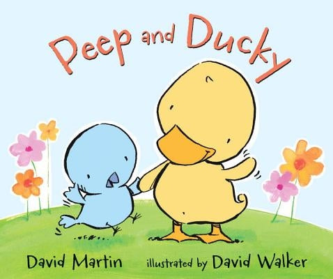 Peep and Ducky by Martin, David