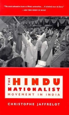 The Hindu Nationalist Movement in India by Jaffrelot, Christophe