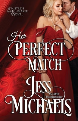 Her Perfect Match by Michaels, Jess