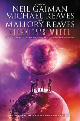 Eternity's Wheel by Gaiman, Neil