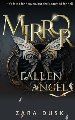 Mirror: A steamy enemies-to-lovers fantasy romance by Dusk, Zara
