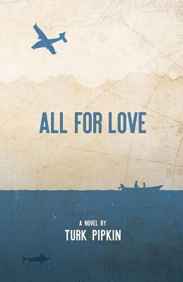 All for Love by Pipkin, Turk