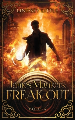 James Munkers: Freak Out by Little, Lindsey
