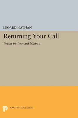 Returning Your Call: Poems by Nathan, Leonard