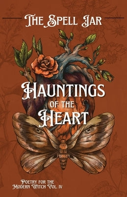The Spell Jar: Hauntings of the Heart by Publishing, Indie Earth