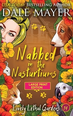 Nabbed in the Nasturtiums by Mayer, Dale