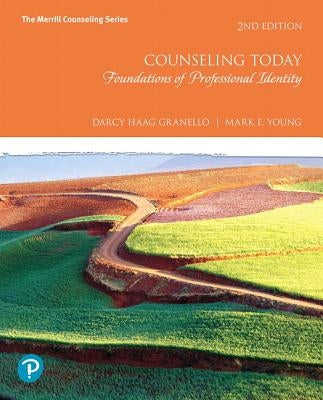 Mylab Counseling with Pearson Etext -- Access Card -- For Counseling Today: Foundations of Professional Identity by Granello, Darcy