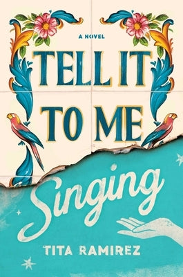 Tell It to Me Singing by Ramirez, Tita