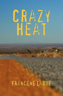 Crazy Heat by Ladue, Francene
