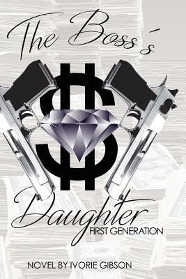 The Boss's Daughter by Gibson, Ivorie J.