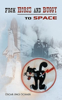 From Horse and Buggy to Space by Schaer, Oscar (Mo)