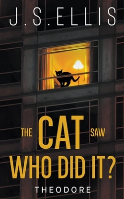 The Cat Saw Who Did It by Ellis, J. S.