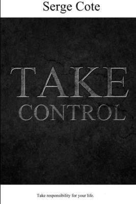 Take control by Cote, Serge