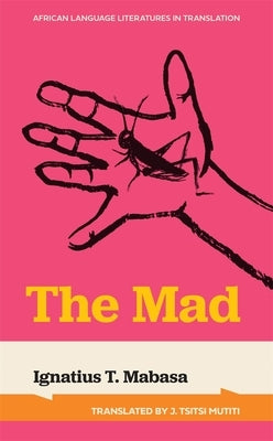 The Mad by Mabasa, Ignatius T.