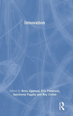 Innovation by Agarwal, Renu