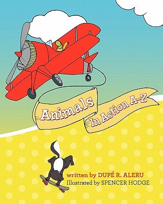 Animals In Action A-Z by Hodge, Spencer