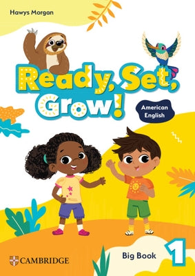 Ready, Set, Grow! Level 1 Big Book American English by Morgan, Hawys