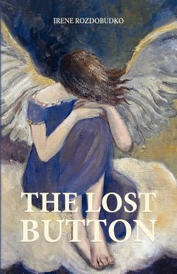 The Lost Button by Rozdobudko, Irene