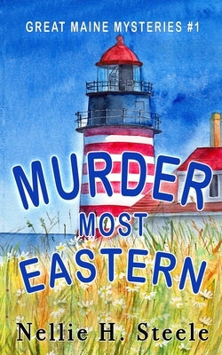 Murder Most Eastern by Steele, Nellie H.