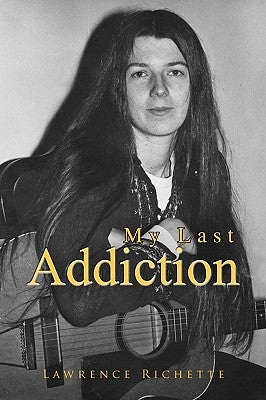 My Last Addiction by Richette, Lawrence