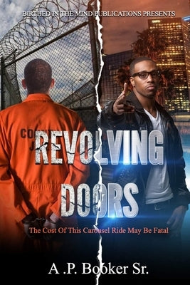 Revolving Doors by Booker Sr, A. P.