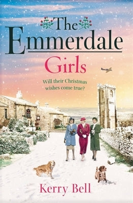 The Emmerdale Girls by Bell, Kerry