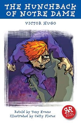 The Hunchback of Notre Dame: Real Reads by Hugo, Victor
